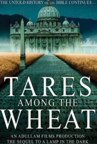 دانلود فیلم Tares Among the Wheat: Sequel to a Lamp in the Dark سال 2012 - کرس در میان گندم: دنباله چراغی در تاریکی