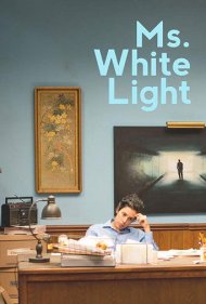 دانلود فیلم Ms. White Light سال 2019