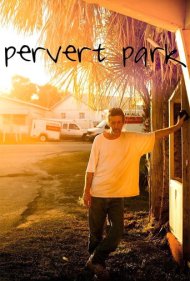 دانلود فیلم Pervert Park سال 2014 - پارک منحرفان