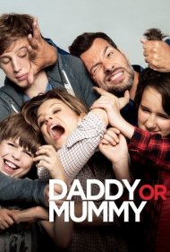دانلود فیلم Daddy or Mommy سال 2015 - بابا یا مامان