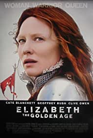 دانلود فیلم Elizabeth: The Golden Age سال 2007 - الیزابت: دوران طلایی