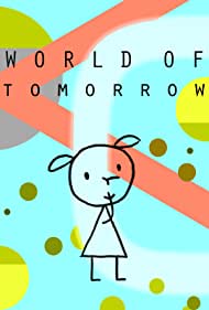 دانلود فیلم World of Tomorrow سال 2015 - جهان فردا