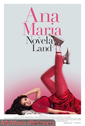 دانلود فیلم Ana Maria in Novela Land سال 2015 - آنا ماریا در سرزمین نولا