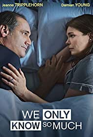 دانلود فیلم We Only Know So Much سال 2018