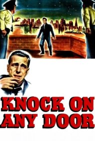 دانلود فیلم Knock on Any Door سال 1949 - به هر دری بزن