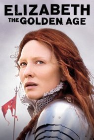 دانلود فیلم Elizabeth: The Golden Age سال 2007 - الیزابت: دوران طلایی