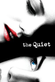 The Quiet 2005