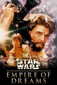 دانلود فیلم Empire of Dreams: The Story of the Star Wars Trilogy سال 2004 - امپراتوری رویاها: داستان سهگانه جنگ ستارگان