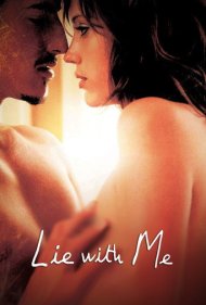 دانلود فیلم Lie with Me سال 2005 - با من بخواب