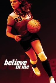 دانلود فیلم Believe in Me سال 2006 - به من ایمان داشته باش