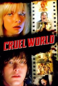 دانلود فیلم Cruel World سال 2006 - دنیای بی‌رحم
