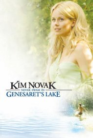 دانلود فیلم Kim Novak Never Swam in Genesaret's Lake سال 2005 - کیم نواک هرگز در دریاچه ژنسارت شنا نکرد