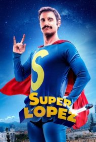 دانلود فیلم Superlopez سال 2018