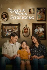 Kupeluk Kamu Selamanya 2026