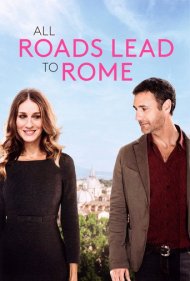 دانلود فیلم All Roads Lead to Rome سال 2016 - همه راهها به رم ختم میشوند