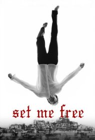 دانلود فیلم Set Me Free سال 2014 - من را آزاد کن