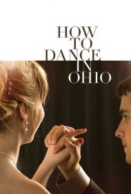 دانلود فیلم How to Dance in Ohio سال 2015 - چگونه در اوهایو برقصیم