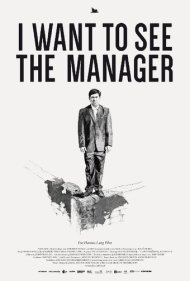 دانلود فیلم I Want to See the Manager سال 2015 - میخواهم مدیر را ببینم