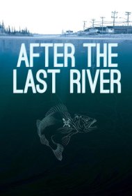 دانلود فیلم After the Last River سال 2015 - پس از آخرین رودخانه