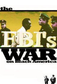 دانلود فیلم The FBI's War on Black America سال 1990 - جنگ افبیآی علیه آمریکای سیاهپوست
