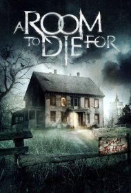 دانلود فیلم A Room to Die For سال 2017 - اتاقی برای مردن
