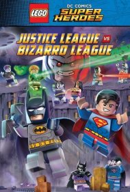 دانلود فیلم LEGO DC Comics Super Heroes: Justice League vs. Bizarro League سال 2015 - ابرقهرمانان لگو دیسی: لیگ عدالت در برابر لیگ بیزارو