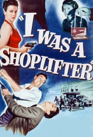 دانلود فیلم I Was a Shoplifter سال 1950 - من یک دزد مغازه بودم