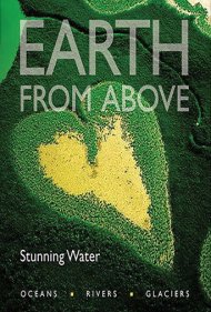 دانلود فیلم Earth from Above: Stunning Water سال 2004 - زمین از بالا: آب شگفتانگیز