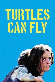 دانلود فیلم Turtles Can Fly سال 2004 - لاک‌پشت‌ها هم پرواز می‌کنند