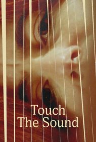دانلود فیلم Touch the Sound سال 2004 - لمس صدا