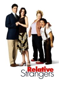 دانلود فیلم Relative Strangers سال 2006 - غریبههای فامیل