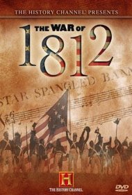 دانلود فیلم First Invasion: The War of 1812 سال 2004 - اولین تهاجم: جنگ ۱۸۱۲