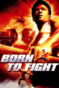 Born to Fight 2004