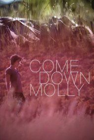 دانلود فیلم Come Down Molly سال 2015 - بیا پایین مولی