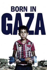 دانلود فیلم Born in Gaza سال 2014 - متولد غزه