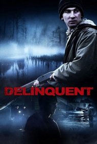 دانلود فیلم Delinquent سال 2016 - جرم و جنایت