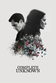 دانلود فیلم Complete Unknown سال 2016 - ناشناس کامل