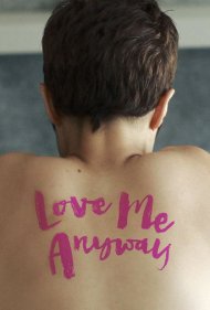 دانلود فیلم Love Me Anyway سال 2018 - در هر حال عاشق من باش