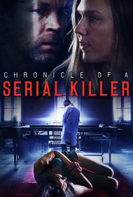 دانلود فیلم Chronicle of a Serial Killer سال 2020 - تاریخچه یک قاتل سریالی