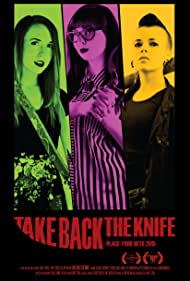 دانلود فیلم Take Back the Knife سال 2015 - نگاهی به پشت چاقو