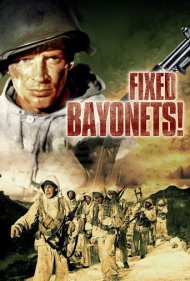 دانلود فیلم Fixed Bayonets! سال 1951
