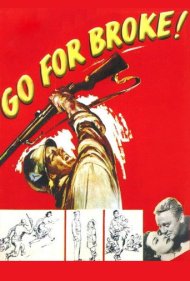 دانلود فیلم Go for Broke! سال 1951 - جانفشانی!