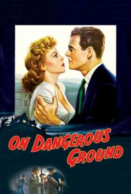 دانلود فیلم On Dangerous Ground سال 1951 - در قلمرو خطر