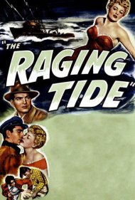 دانلود فیلم The Raging Tide سال 1951 - جزر و مد خروشان