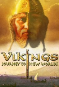 دانلود فیلم Vikings: Journey to New Worlds سال 2004 - وایکینگها: سفر به دنیاهای جدید