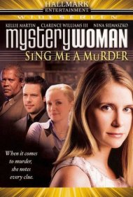 دانلود فیلم Mystery Woman: Sing Me a Murder سال 2005 - زن مرموز: برایم ترانه قتل بخوان