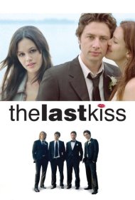دانلود فیلم The Last Kiss سال 2006 - آخرین بوسه
