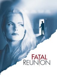 دانلود فیلم Fatal Reunion سال 2005 - تجدید دیدار مرگبار