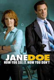 دانلود فیلم Jane Doe: Now You See It, Now You Don't سال 2005 - جین دو: حالا میبینی، حالا نمیبینی