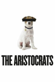 دانلود فیلم The Aristocrats سال 2005 - اشراف‌زادگان